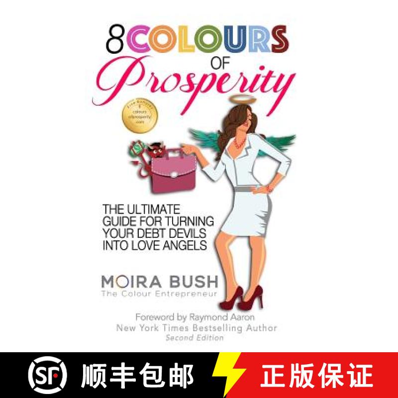 【3-4周达】8 Colours of Prosperity: The Ultimate Guide for Turning Your Debt Devils Into Love Angels [9781772771350]