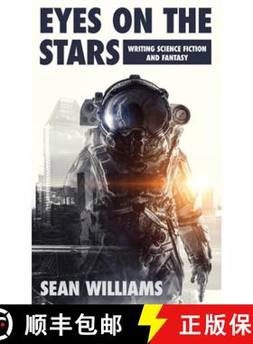 【3-4周达】Eyes On The Stars: Writing Science Fiction and Fantasy [9781922479020]