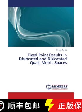 预订 Fixed Point Results in Dislocated and Dislocated Quasi Metric Spaces [9783659488740]