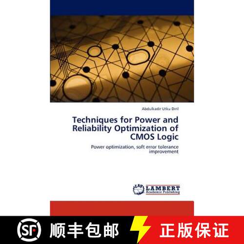 预订 Techniques for Power and Reliability Optimization of CMOS Logic [9783848409624]