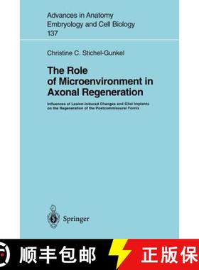 【3-4周达】Role of Microenvironment in Axonal Regeneration: Influences of Lesion-Induced Changes and ... [9783540627876]