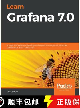 预订 Learn Grafana 7.0: A beginner's guide to getting well versed in analytics, interactive dashboard... [9781838826581]