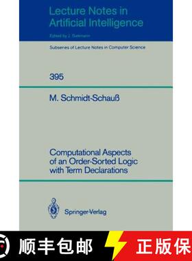 【3-4周达】Computational Aspects of an Order-Sorted Logic with Term Declarations [9783540517054]