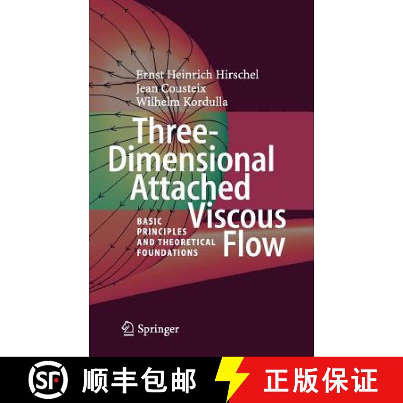 【3-4周达】Three-Dimensional Attached Viscous Flow : Basic Principles and Theoretical Foundations [9783642413773]