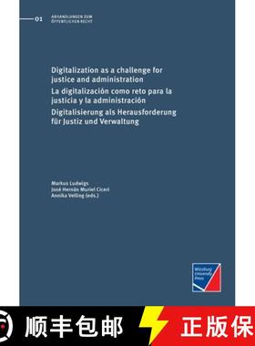 【3-4周达】Digitalization as a challenge for justice and administration: La digitalización como reto... [9783958262003]