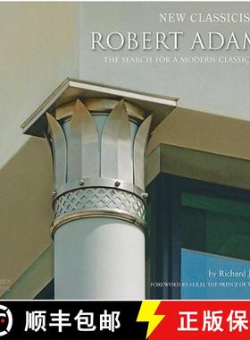New Classicists: Robert Adam and the Search for a Modern Classicism [9781920744540]