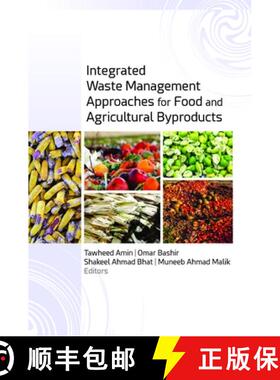 【3-4周达】Integrated Waste Management Approaches for Food and Agricultural Byproducts [9781774910160]