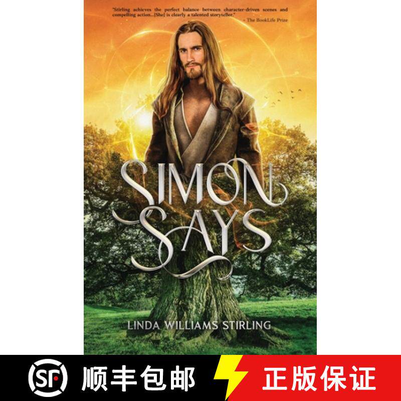 预订 Simon Says: A Magical Heart-Warming Tale of Mystical Powers, Kindness and Love, Self-Sacrifice a... [9798988591214]