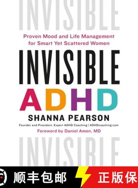 【3-4周达】Invisible ADHD: Practical Guidance and Proven Solutions to Overcome Overwhelm, Be Understo... [9781250891624]