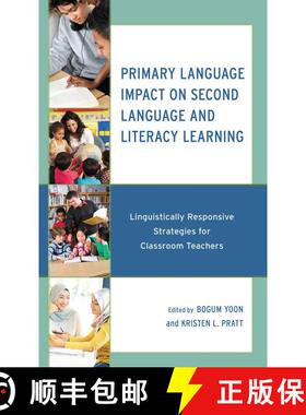 【3-4周达】Primary Language Impact on Second Language and Literacy Learning : Linguistically Responsi... [9781666907117]