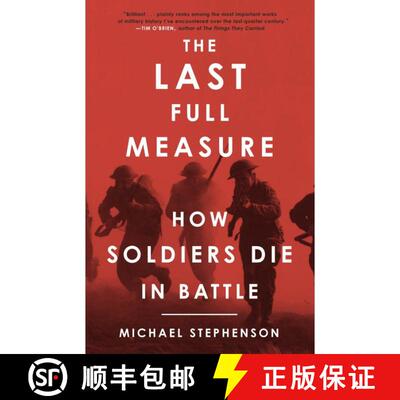 【3-4周达】Last Full Measure, the: How Soldiers Die in Battle [9780307395856]