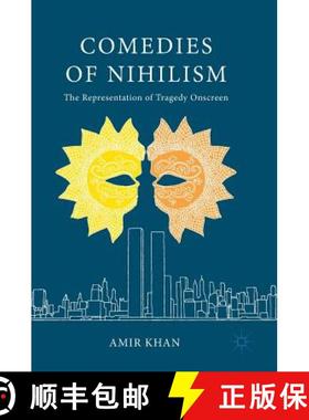 【3-4周达】Comedies of Nihilism : The Representation of Tragedy Onscreen [9783319598932]