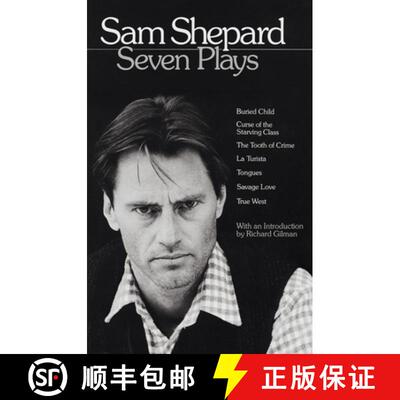 【3-4周达】Sam Shepard: Seven Plays: Buried Child, Curse of the Starving Class, The Tooth of Crime, L... [9780553346114]