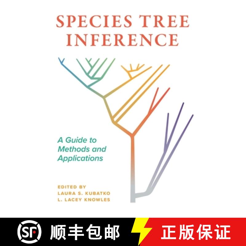 【3-4周达】物种树推断:方法和应用指南 精装 Species Tree Inference: A Guide to Methods and Applications [9780691207599]