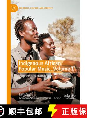 【3-4周达】Indigenous African Popular Music, Volume 1 : Prophets and Philosophers [9783030978860]