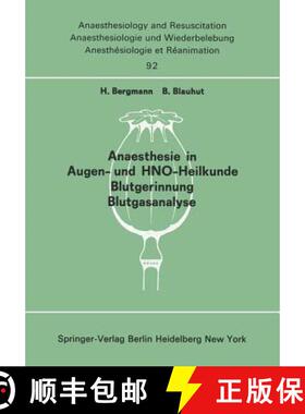 【3-4周达】Anaesthesie in Augen- Und Hno-Heilkunde Blutgerinnung Blutgasanalyse: Beiträge Und Diskus... [9783540074380]