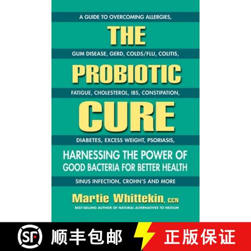 【3-4周达】The Probiotic Cure : Harnessing the Power of Good Bacteria for Better Health [9780757004230]