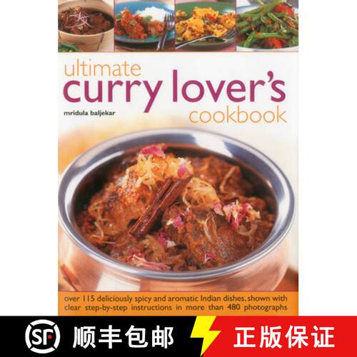 【3-4周达】精装 Ultimate Curry Lover's Cookbook: Over 115 Deliciously Spicy and Aromatic Indian Dishe... [9780754825012]