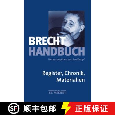 【3-4周达】Brecht-Handbuch : Band 5: Register, Chronik, Materialien [9783476018335]
