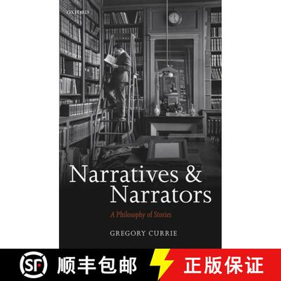 【3-4周达】Narratives and Narrators: A Philosophy of Stories [9780199282609]