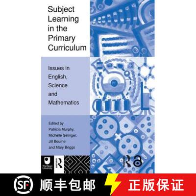 【3-4周达】Subject Learning in the Primary Curriculum : Issues in English, Science and Maths [9780415125376]