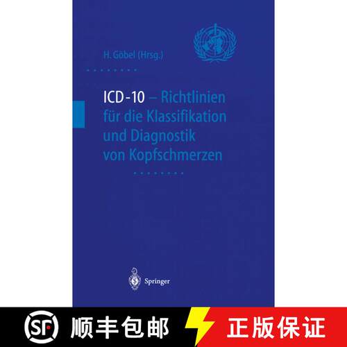 【3-4周达】ICD-10 - Richtlinien für die Klassifikation und Diagnostik von Kopfschmerzen [9783540652427]