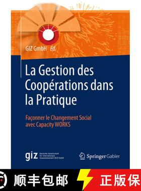【3-4周达】La Gestion Des Coopérations Dans La Pratique: Façonner Le Changement Social Avec Capacit... [9783658078911]
