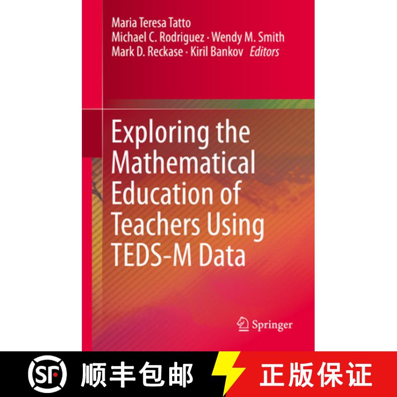 【3-4周达】Exploring the Mathematical Education of Teachers Using Teds-M Data [9783319921433]