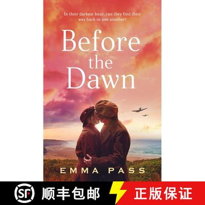 【3-4周达】Before the Dawn: An absolutely heartbreaking WW2 historical romance novel perfect for spri... [9781801105545]