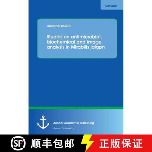 【3-4周达】Studies on antimicrobial, biochemical and image analysis in Mirabilis jalapa [9783954893010]