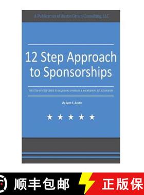 预订 12 Step Approach to Sponsorships: The Step-byStep Guide to Acquiring Sponsors & Maintaining Rela... [9780997322750]