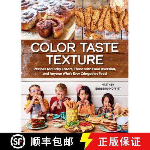 【3-4周达】Color Taste Texture: Recipes for Picky Eaters, Those with Food Aversion, and Anyone Who's ... [9780593538593]