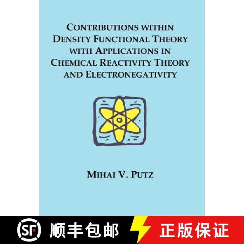 【3-4周达】Contributions within Density Functional Theory with Applications in Chemical Reactivity Th... [9781581121841]