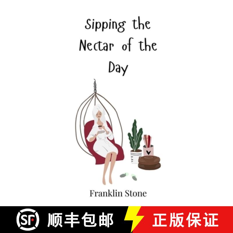 【3-4周达】Sipping the Nectar of the Day [9783690813099]