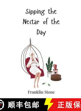 预订 Sipping the Nectar of the Day [9783690813099]