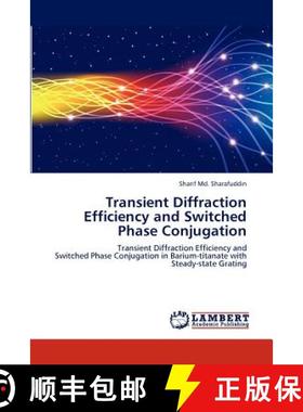 预订 Transient Diffraction Efficiency and Switched Phase Conjugation [9783659185038]