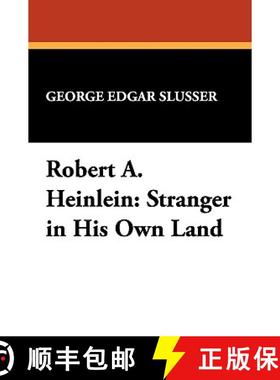 【3-4周达】Robert A. Heinlein: Stranger in His Own Land [9780893702106]