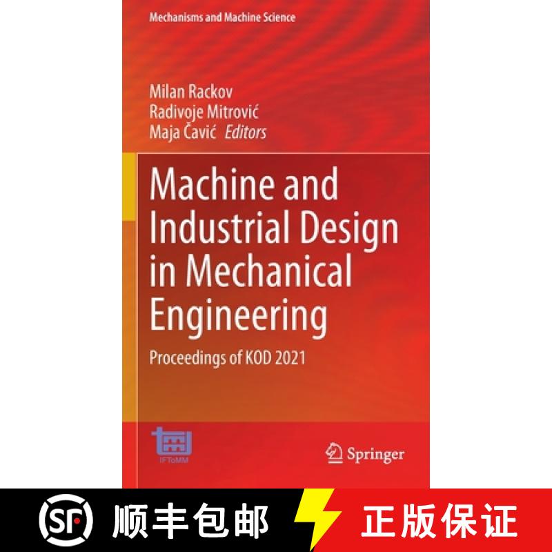 【3-4周达】Machine and Industrial Design in Mechanical Engineering : Proceedings of KOD 2021 [9783030884642]