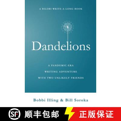 【3-4周达】Dandelions: A Pandemic-Era Writing Adventure With Two Unlikely Friends [9798988477525]