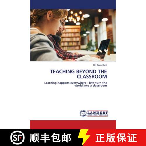 【3-4周达】TEACHING BEYOND THE CLASSROOM: Learning happens everywhere - let's turn the world into a c... [9786209577949]