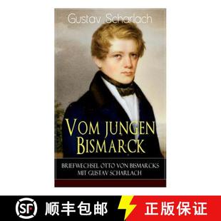 Vom 9788026889649 Scharlach von 4周达 Bismarcks Bismarck jungen Gustav Briefwechsel mit Otto