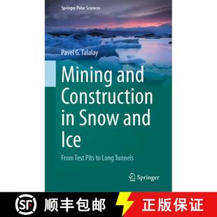 From Tunnels Pits Construction Test Snow Mining 4周達 Long 9783031765070 and Ice