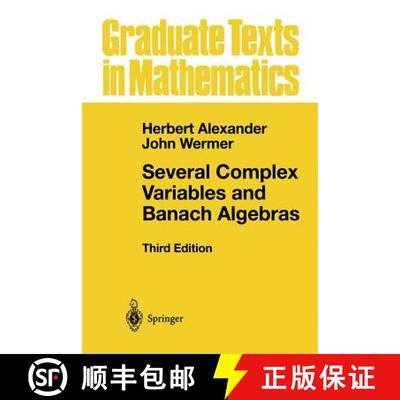 【3-4周达】Several Complex Variables and Banach Algebras (3rd ed. 1998. Softcover reprint of the orig... [9781475771633]