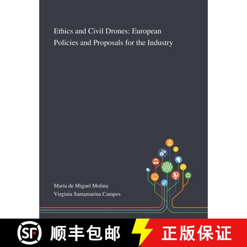 【3-4周达】Ethics and Civil Drones: European Policies and Proposals for the Industry [9781013269387]