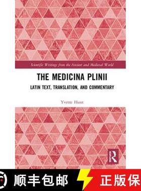 【3-4周达】The Medicina Plinii : Latin Text, Translation, and Commentary [9781138934825]