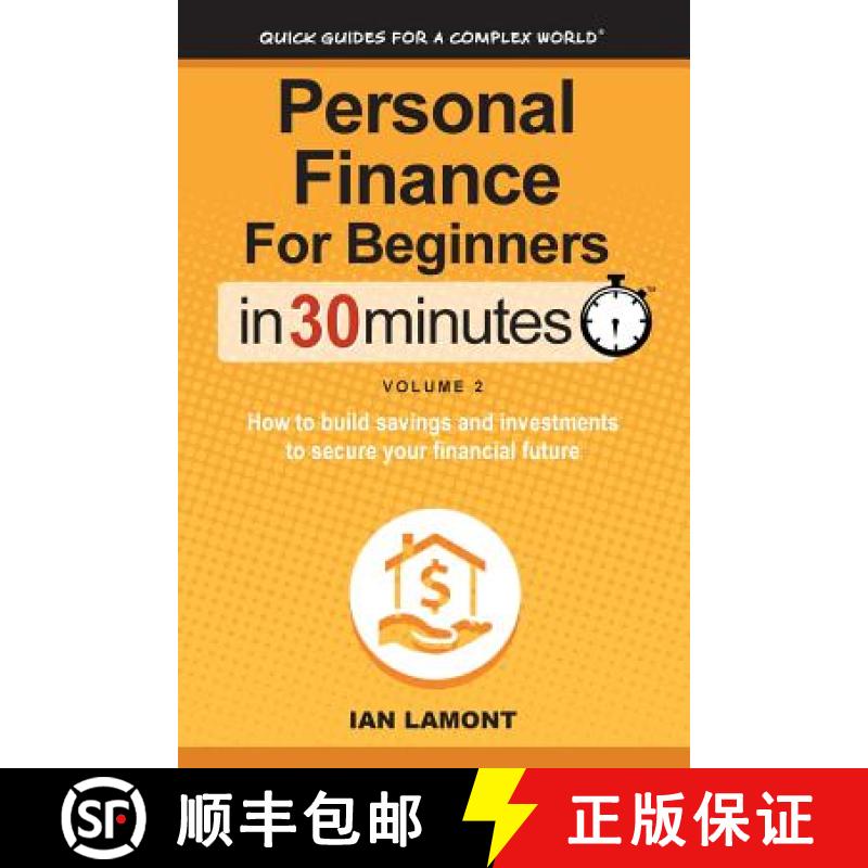【3-4周达】Personal Finance for Beginners in 30 Minutes, Volume 2: How to Build Savings and Investmen... [9781939924414]