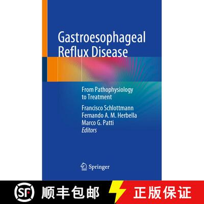 【3-4周达】精装 Gastroesophageal Reflux Disease: From Pathophysiology to Treatment [9783031482403]