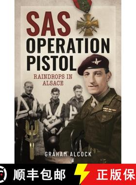 【3-4周达】SAS Operation Pistol: Raindrops in Alsace [9781399038010]