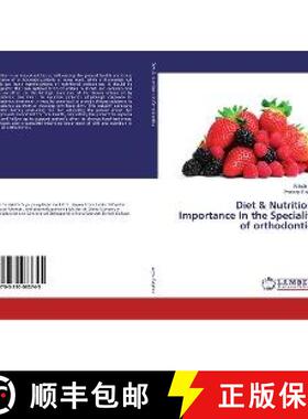 预订 Diet & Nutrition: Importance In the Speciality of orthodontics [9783330083745]