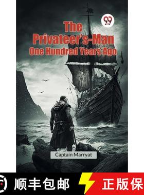 【3-4周达】The Privateer's-Man One Hundred Years Ago [9789365783506]